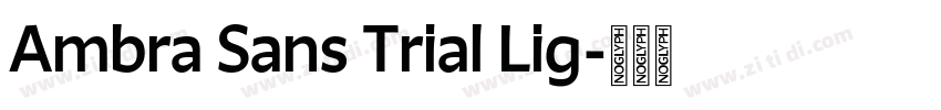 Ambra Sans Trial Lig字体转换